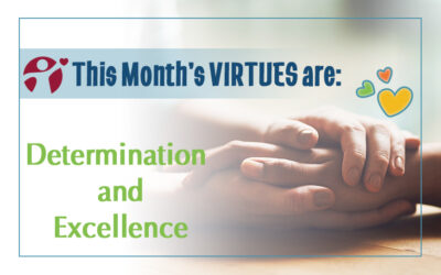 September’s Virtues of the Month: Determination and Excellence