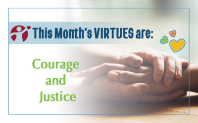 March Virtues of the Month: Courage & Justice