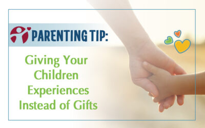 December’s Parenting Tip: Giving Your Children Experiences Versus Gifts