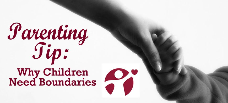 May’s Parenting Tip: Why Children Need Boundaries
