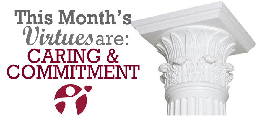 September’s Virtues of the Month: Caring and Commitment