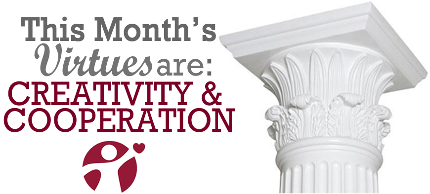 March’s Virtues of the Month: Creativity and Cooperation