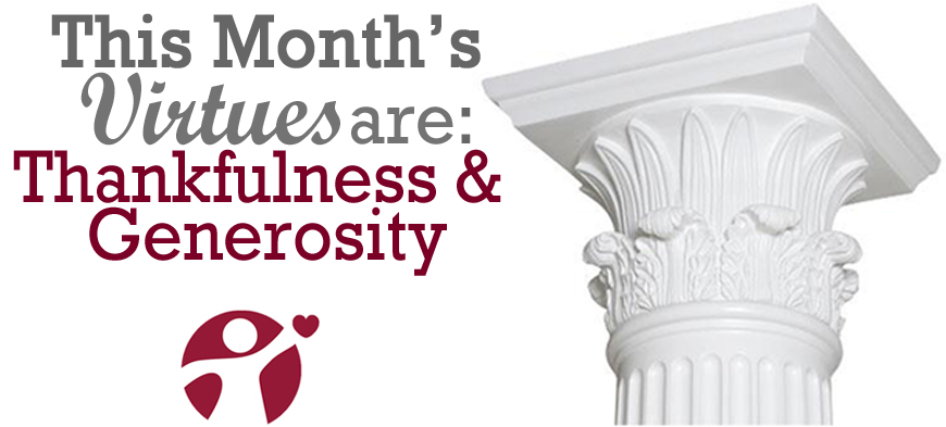 Virtues of the Month – Thankfulness and Generosity