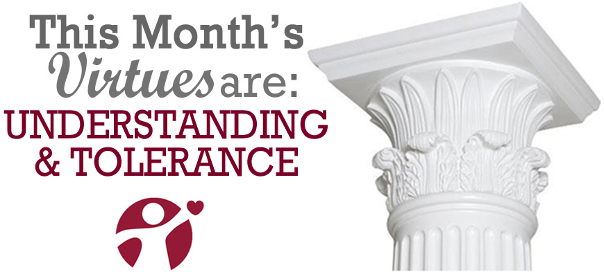 August’s Virtues of the Month: Understanding and Tolerance